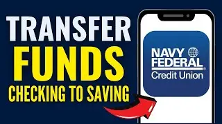 How to Transfer Money From Checking to Savings Navy Federal 2025 (EASY & FAST)