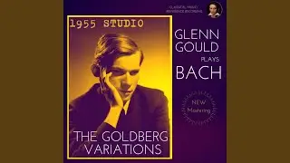 Goldberg Variations, BWV 988: Variation 13 a 2 Clav. (Remastered 2023, Studio 1955)