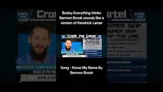@bobbyeverything reacted to Bermon Brook and thinks he sounds like a version of Kendrick Lamar