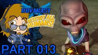 Rob Plays Destroy All Humans! (PS4) - Part 013 | Novakast