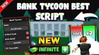 *NEW* Bank Tycoon Script (PASTEBIN 2023) (GET UGC, AUTOFARM, CLAIM REWARDS, REBIRTH FAST)