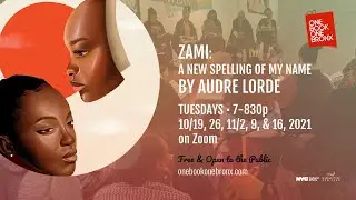 One Book One Bronx: Zami: A New Spelling of My Name by Audre Lorde - 10/26/2021