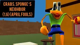 (𝗔𝗟𝗟 𝗟𝗘𝗩𝗘𝗟𝗦) | Crabs. Sponge’s Neighbor (1.6) (April Fools)