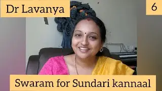 Swaram for Sundari Kannaal Oru Sethi by Dr Lavanya # Episode 6