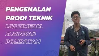 Pengenalan Prodi Multimedia Jaringan Polibatam
