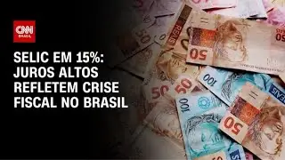 Juros altos refletem crise fiscal no Brasil | CNN PRIME TIME
