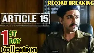 Article 15 1st Day Box Office Collection | Article 15 Box Office Collection | Ayushmann Khurrana
