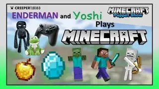 [CT83] Enderman and Yoshi Plays Minecraft | MinecraftPuppetShow