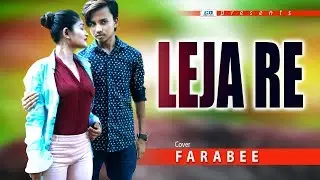 Leja Re | Farabee | Dhvani Bhanushali | Tanishk Bagchi | Cover Song | 2019