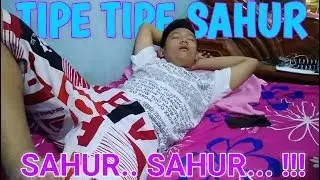TIPE - TIPE SAHUR