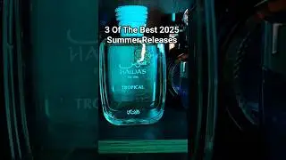 3 Of The Best 2025 Summer Releases #fragrances #summerfragrance  #fragcomm #mensfragrances #cologne