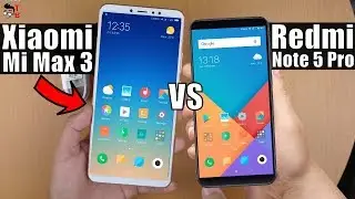 Xiaomi Mi Max 3 vs Redmi Note 5 Pro: Is 6.9-inch Display Too Big For You?