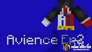 Avience Episode 2