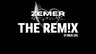 Axtipitos MC &ndash; Zemer (THE REMiX by Nikos Zoel) | Official Remix 2026
