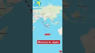 Morocco to Japan Travel journey route map video #viralshort #reels #trending
