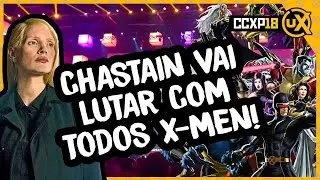 CCXP18: Jessica Chastain fala sobre X-Men: F&ecirc;nix Negra!