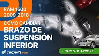 Cómo cambiar los Brazos de Suspensión Inferiores 2009-2018 Dodge RAM 1500  🚗