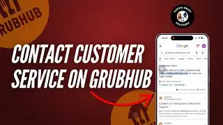 How to Contact Grubhub Customer Support