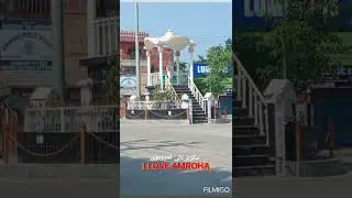 I LOVE AMROHA --- mukarram ali amrohvi