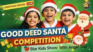 Good Deed Santa Competition for Kids 🎅 | Christmas Special Live | Participate Now! | Star Kids Show