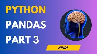 Pandas Part 3 in Hindi | GroupBy, Merge, Join, Concat & Aggregation | Python for Data Analysis