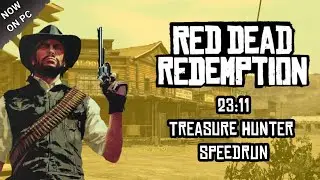 Red Dead Redemption (PC) 23:11 Treasure Hunter Speedrun