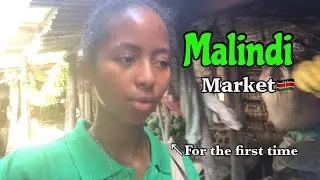 COME WITH ME TO THE MALINDI MARKET | for the first time