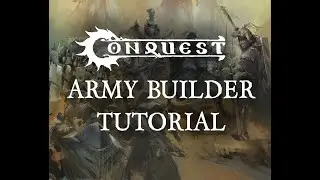 Conquest Army Builder Tutorial