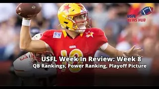 USFL Week In Review: Week 8, QB Rankings, Mitchell's Power, and the Playoff Picture