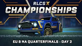 RLCS X Championships | EU & NA Quarterfinals | Day 2
