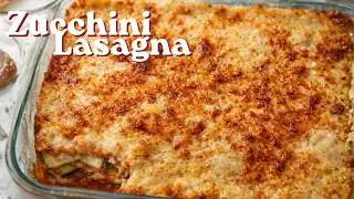 Cheesy Zucchini Lasagna | Easy & Delicious Comfort Food