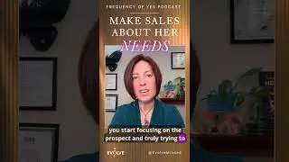 How to Sell Without Pressure: Focus on Her Needs, Not Your Worth