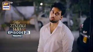 Meri Zindagi Hai Tu Episode 21 | Promo | Hania Aamir | Bilal Abbas  | ARY Digital