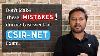 Done with GATE..! CSIR-NET is Next | Last One Week Strategy | Things to Avoid in these days