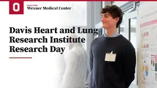 Davis Heart and Lung Research Institute Research Day 2025 | Ohio State Medical Center