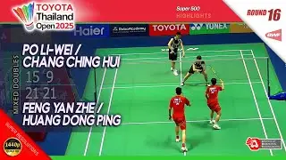 Po Li-Wei / Chang Ching Hui vs Feng Yan Zhe / Huang Dong Ping | Thailand Open 2025 | R16 XD HL