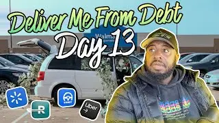 AN UNEXPECTED $250 DAY DOING DELIVERIES IN MY OLD MINIVAN!! DELIVER ME FROM DEBT DAY 13