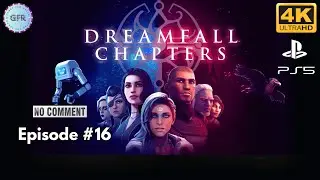 Dreamfall Chapters Full Game | Episode 16 | No Commentary | PS5 4K