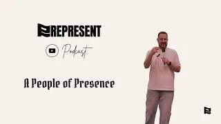 A People of Presence - Matt Doty (NCMI Input)