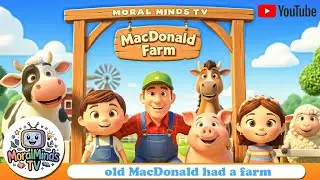Old MacDonald had a farm Nursery Rhyme | Learn Farm Animals for Kids @MoralMinds_TV #nurseryrhymes