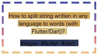 How to split string written in any language to words (with Flutter/Dart)?