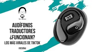 Audífonos traductores ¿funcionan? Los más virales de TikTok