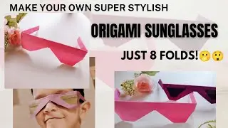 DIY Trendy Origami Sunglasses in 3 Minutes, just 8 folds!!! for All Ages, No Glue, No Scissors!