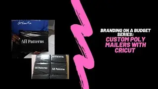 Custom Poly Mailers with Cricut 2020 I AShontay