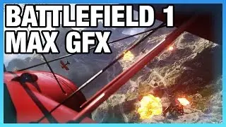 Battlefield 1 Max Graphics with GTX 1080 (Bench Course)