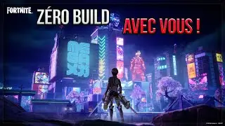 🔴Live Fortnite : Section Z&eacute;ro Build avec mes abonn&eacute;s !