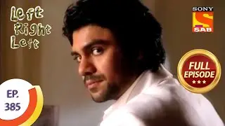 Ep 385 - Captain Abhimanyu Goes On A Date - Left Right Left - Full Episode