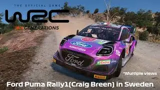 WRC Generations Ford Puma Rally1(Craig Breen) gameplay in Sweden | 4 different camera views