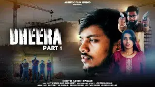 Dheera | Short Film | Action | Part 1 | New Action Short Movie 2024 | Best Action Film | Fighting