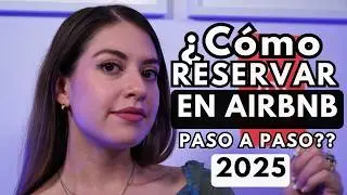 Reservar CORRECTAMENTE en Airbnb en 2025 | Guía paso a paso